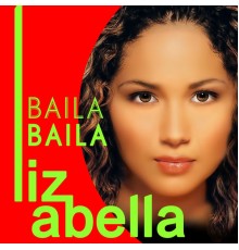 Liz Abella - Baila Baila