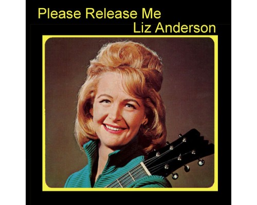 Liz Anderson - Please Release Me