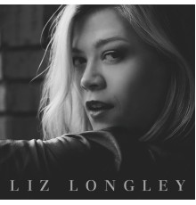 Liz Longley - Liz Longley