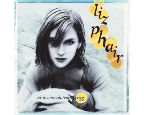 Liz Phair - Whitechocolatespaceegg