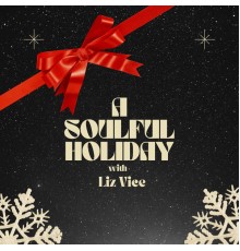 Liz Vice - A Soulful Holiday