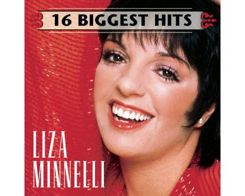 Liza Minnelli - 16 Biggest Hits