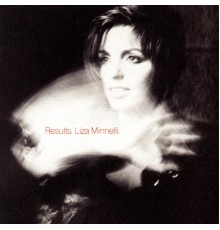 Liza Minnelli - Results