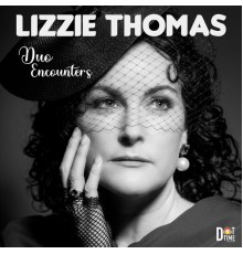 Lizzie Thomas - Duo Encounters