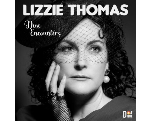Lizzie Thomas - Duo Encounters Lizzie Thomas - Duo Encounters
