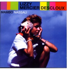 Lizzy Mercier Descloux - Mambo Nassau