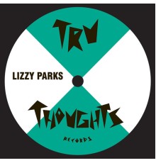 Lizzy Parks - All That / Forever and a Day (Remixes)
