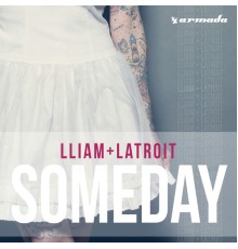 Lliam + Latroit - Someday