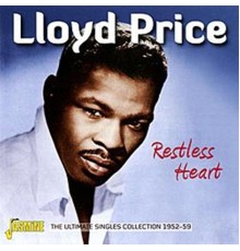 Lloyd Price - Restless Heart The Ultimate Singles Collection 1952 - 59