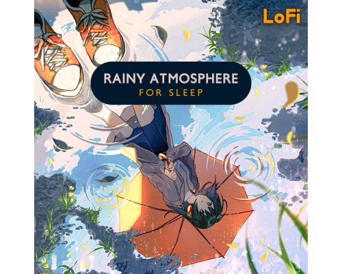 Lo-Fi Beats - LoFi Rainy Atmosphere for Sleep Lo-Fi Beats - LoFi Rainy Atmosphere for Sleep
