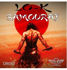 Lo-K - Samouraï