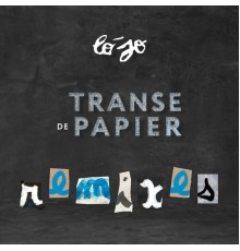 Lo'Jo - Transe de papier remixes