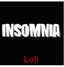 LoFi - Insomnia