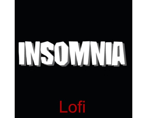 LoFi - Insomnia