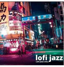 LoFi Jazz - LOFI Jazz Chill