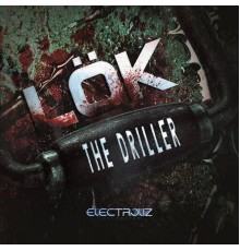 LöK - The Driller