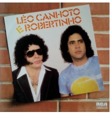 Léo Canhoto & Robertinho - Léo Canhoto & Robertinho