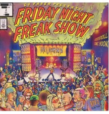 Lo Faber - Friday Night Freakshow