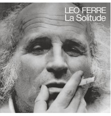 Léo Ferré - La solitude