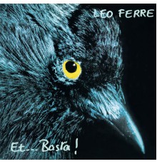 Léo Ferré - Et...Basta ! (CD 18 / 21)