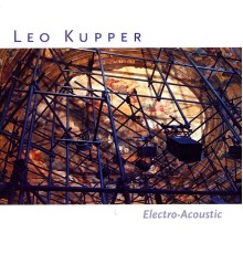 Léo Kupper - Electro-Acoustic