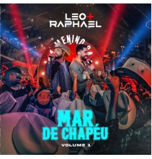 Léo & Raphael - Mar de Chapéu, Vol.1  (Ao Vivo)