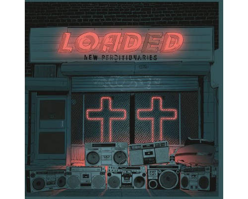 Loaded - New Perditionaries