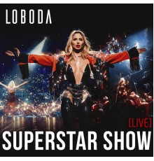 Loboda - SUPERSTAR SHOW (Live)