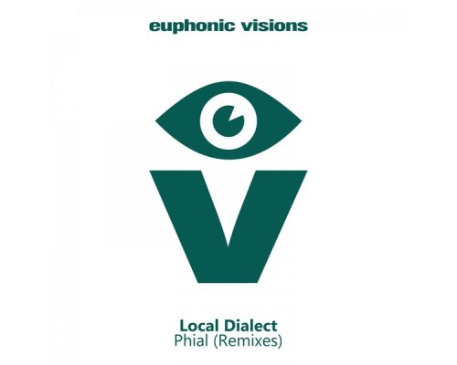 Local Dialect - Phial (Remixes)