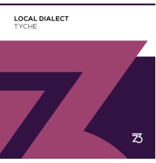 Local Dialect - Tyche