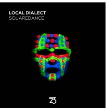 Local Dialect - Squaredance