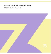 Local Dialect & Las Von - Perseus/Flote