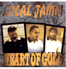 Local Jamm - Heart of Gold