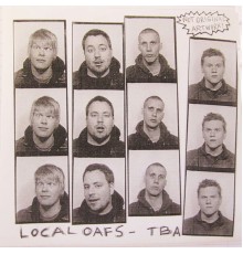 Local Oafs - TBA EP