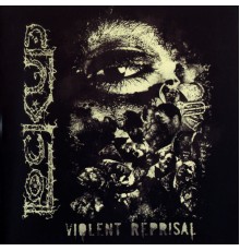 Lock Up - Violent Reprisal