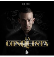 Loco Escrito - La Conquista