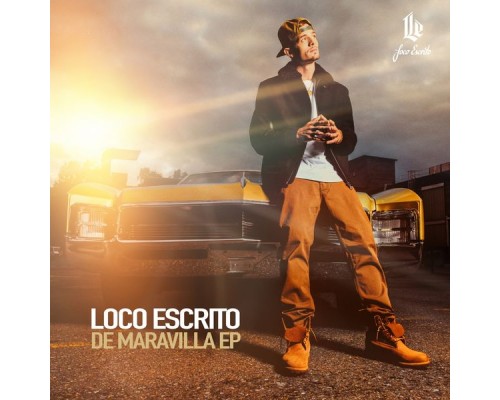 Loco Escrito - De Maravilla EP