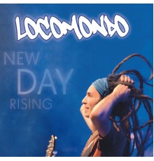 Locomondo - New Day Rising