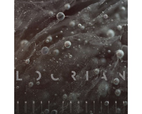 Locrian - Ghost Frontiers