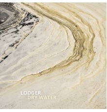 Lodger - Dry Water