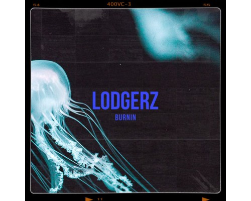 Lodgerz - Burnin