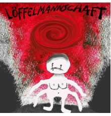 Löffelmannschaft - Löffelmannschaft EP