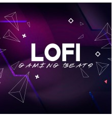 Lofi Gaming - Lofi Gaming Beats