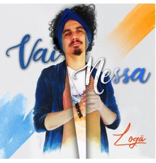 Loga - Vai Nessa