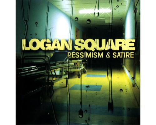 Logan Square - Pessimism & Satire