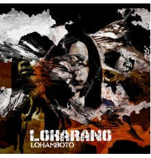 LohArano - Lohamboto