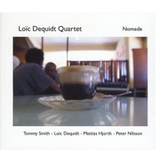 Loic Dequidt Quartet - Nomade