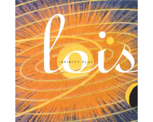 Lois - Infinity Plus