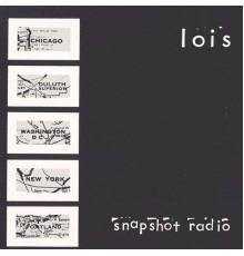 Lois - Snapshot Radio