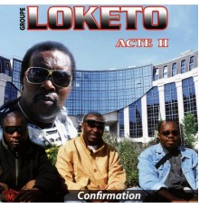 Loketo - Acte II : confirmation